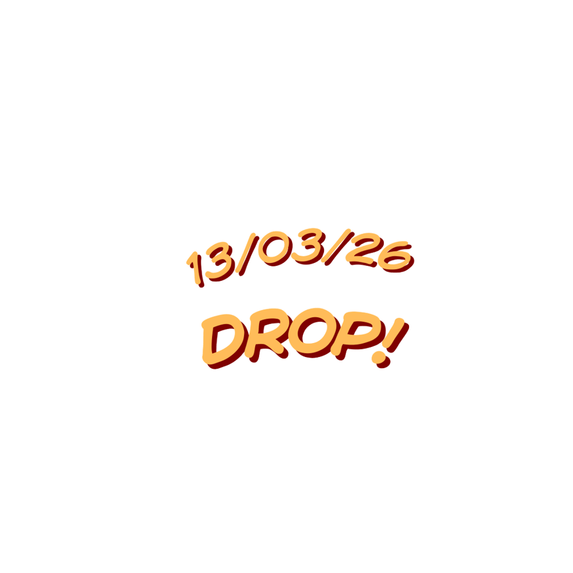 13.03.2026 DROP @5:30PM