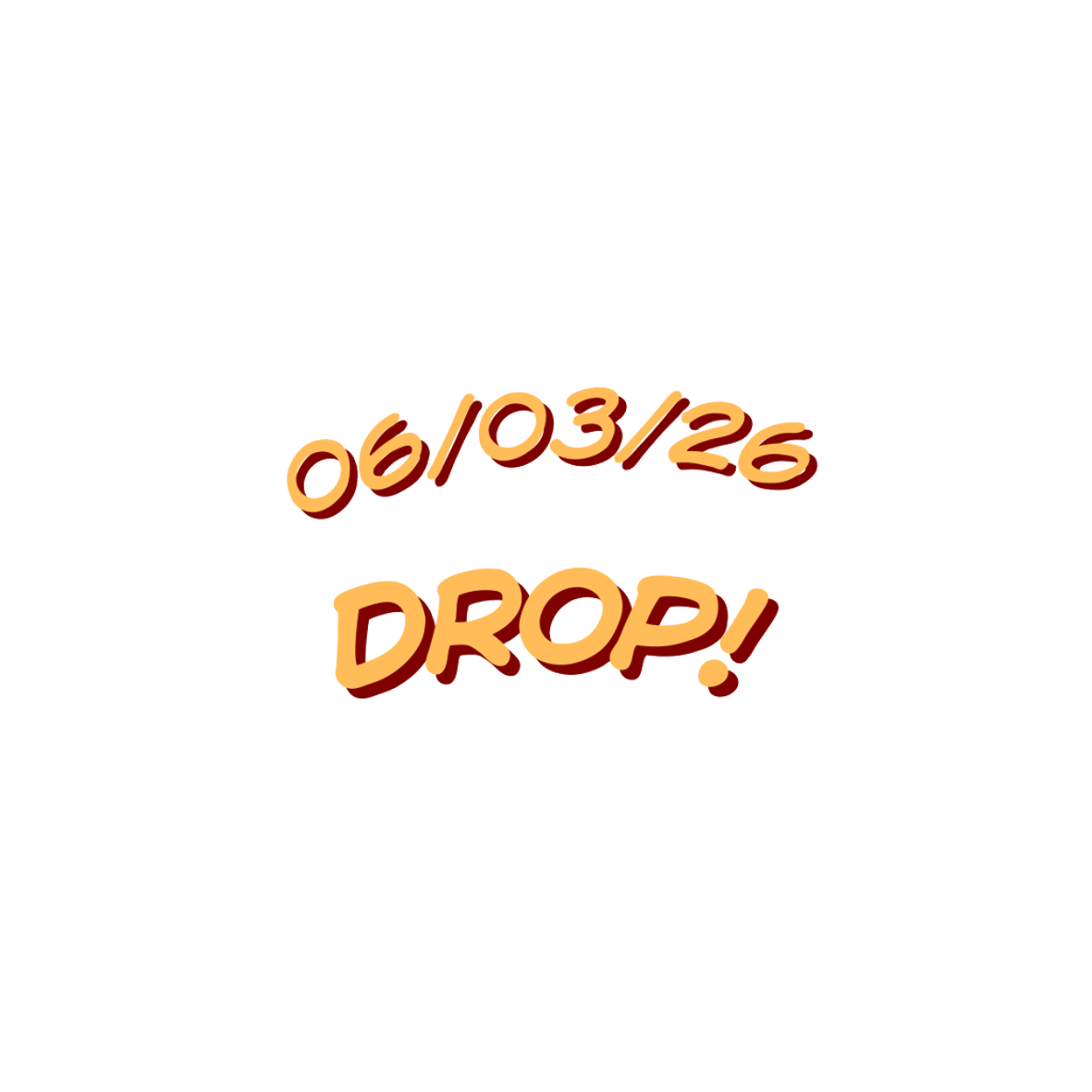 DROP -  06/03/2026 @ 5:30PM