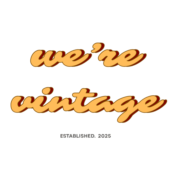 We're Vintage.
